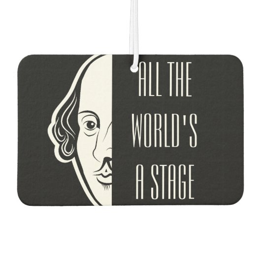 Die ganze Welt ist eine Bühne Shakespeare Zitat Th Autolufterfrischer (Vorderseite)