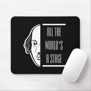 Die ganze Welt ist eine Bühne Shakespeare Zitat Th Mousepad