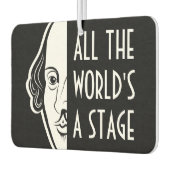Die ganze Welt ist eine Bühne Shakespeares Zitat Autolufterfrischer (Links)