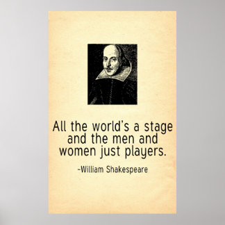 Die ganze Welt ist eine Bühne William Shakespeare  Poster