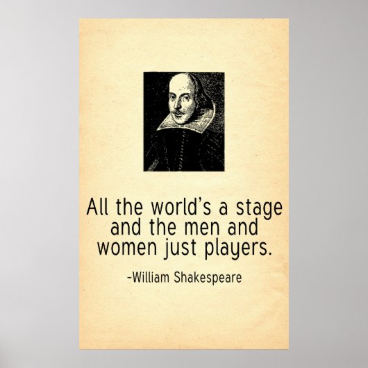 Die ganze Welt ist eine Bühne William Shakespeare Poster (Vorne)
