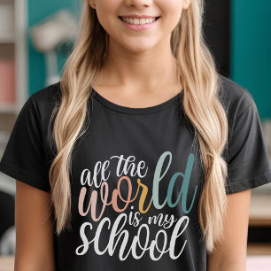 Die ganze Welt ist mein Schulheim T-Shirt