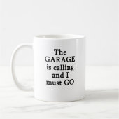 Die Garage ist nennend ich muss gehen Kaffeetasse (Links)
