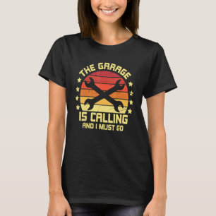 Die Garage ruft an und ich muss Auto-Mechanik benu T-Shirt