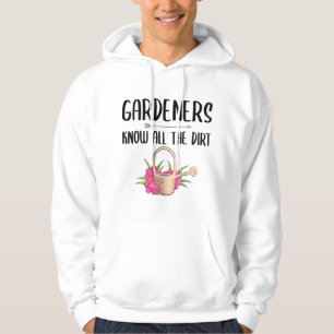 Die Gärtner kennen den ganzen dunklen Garten Hoodie