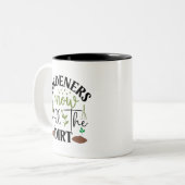 Die Gärtner kennen die ganze Schrecken Zweifarbige Tasse (Vorderseite Links)