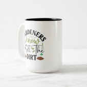 Die Gärtner kennen die ganze Schrecken Zweifarbige Tasse (Vorderseite Links)
