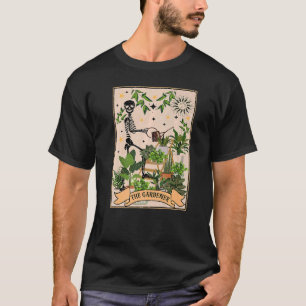 Die Gärtner-Skelett-Tarotkarte Pflanzenliebhaber G T-Shirt