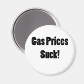 Die Gaspreise Sind zum Kotzen! Magnet (Vorderseite/Rückseite)