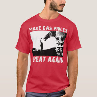 Die Gaspreise wieder hoch machen T-Shirt