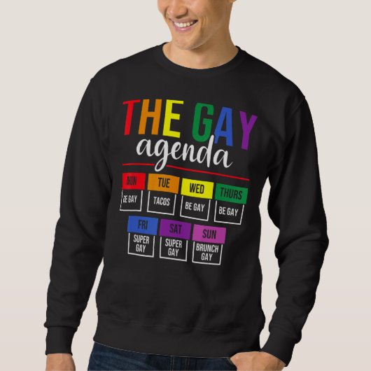 Die Gay-Agenda als Vorreiter Sweatshirt (Vorderseite)
