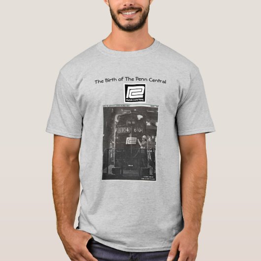 Die Geburt des Penn Central    RailroadT-Shirts T-Shirt (Vorderseite)