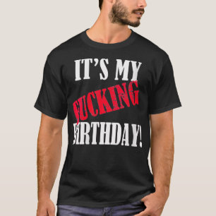 Die Geburtstagsfeier "Womens my Birthday Funny Bir T-Shirt