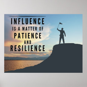 Die Geduld des Einflusses - Inspiration Poster