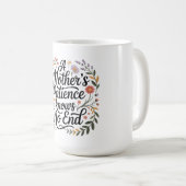 Die Geduld einer Mutter kennt keine Grenzen Kaffeetasse (VorderseiteRechts)