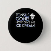 Die gegangene Mandel-Operations-Eiscreme geben Button (Vorderseite)