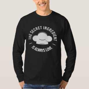 Die geheime Zutat ist immer Liebe  Kochen Baki T-Shirt