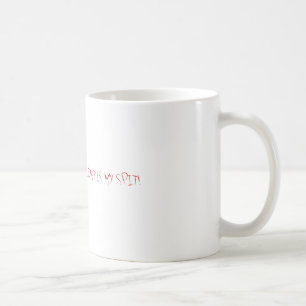 DIE GEHEIME ZUTAT IST MEIN SPUCKEN! KAFFEETASSE