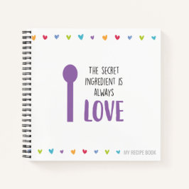 Die Geheimzutat ist immer LIEBE - Rezept Notizblock