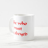 die gehorchen muss kaffeetasse (Vorderseite Links)