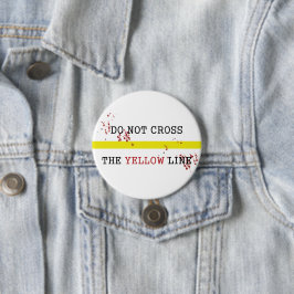 Die gelbe Linie nicht überqueren Button