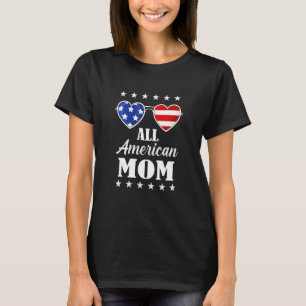 Die gesamte amerikanische Mama 4. Juli Mütter Tag  T-Shirt