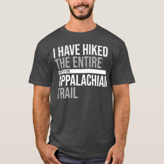 die gesamte Breite des Appalachen angehoben haben T-Shirt