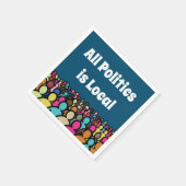Die gesamte Politik ist lokal 2022 Serviette (Ecke)