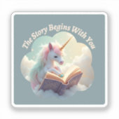 Die Geschichte beginnt mit Ihnen - Niedliches Einh Aufkleber (Vorderseite)