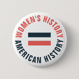 Die Geschichte der Frauen gleicht der amerikanisch Button