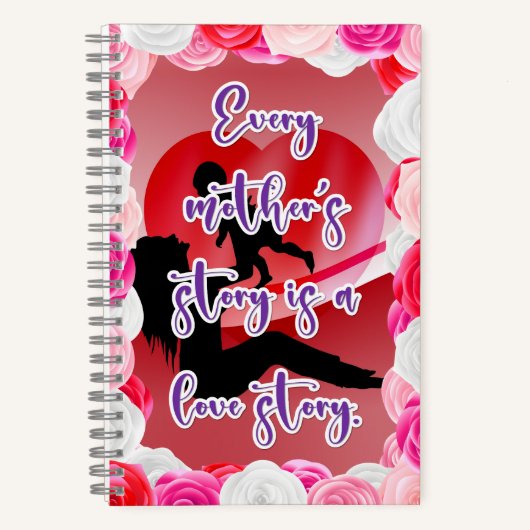 Die Geschichte der Liebe einer Mutter Notizblock (Vorderseite)