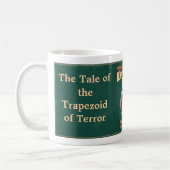 Die Geschichte des Paralleltrapezes des Terrors Kaffeetasse (Links)