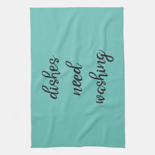 Die Geschirr müssen gewaschen werden Geschirrtuch (Vertikal)