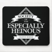 Die Gesellschaft des Besonderen Heinous Mousepad (Vorne)