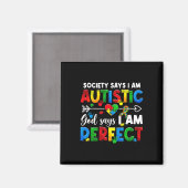 Die Gesellschaft sagt, ich bin autistisch, Gott sa Magnet (Vorderseite/Rückseite)