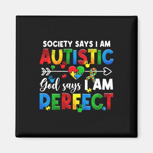 Die Gesellschaft sagt, ich bin autistisch, Gott sa Magnet (Vorne)