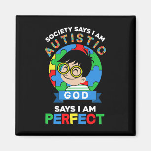 Die Gesellschaft sagt, ich bin autistisch, Gott sa Magnet