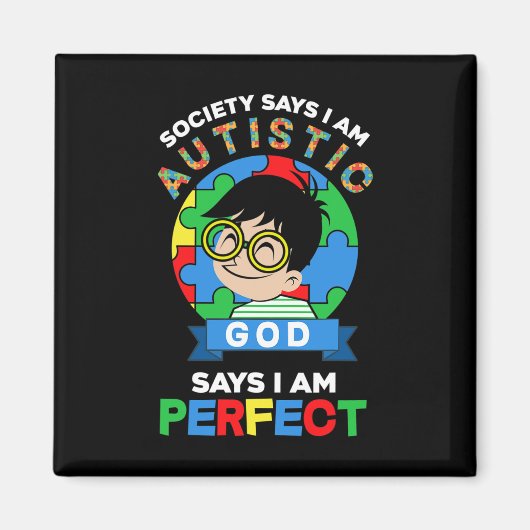 Die Gesellschaft sagt, ich bin autistisch, Gott sa Magnet (Vorne)