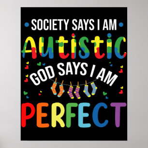 Die Gesellschaft sagt, ich bin autistisch Gott sag Poster