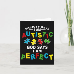 Die Gesellschaft sagt, ich bin Autistischer Gott s Karte