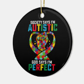 Die Gesellschaft sagt, ich bin Autistischer Gott s Keramik Ornament (Links)