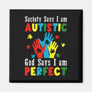 Die Gesellschaft sagt, ich bin Autistischer Gott s Magnet