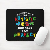 Die Gesellschaft sagt, ich bin Autistischer Gott s Mousepad (Mit Mouse)
