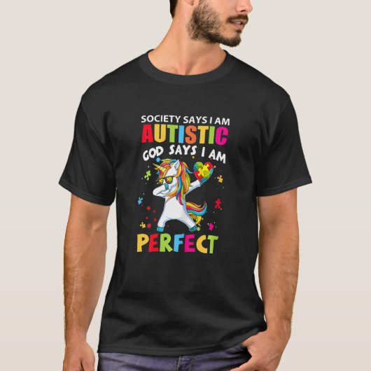 Die Gesellschaft sagt, ich bin Autistischer Gott s T-Shirt (Vorderseite)