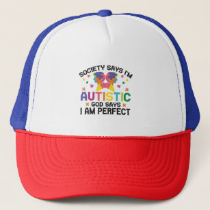 Die Gesellschaft sagt, ich bin Autistischer Gott s Truckerkappe