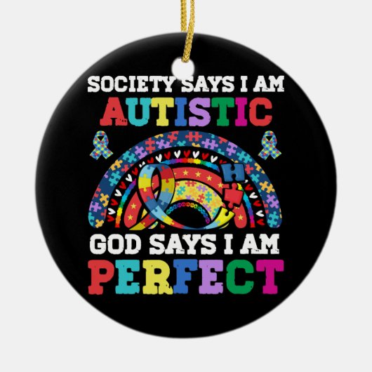 Die Gesellschaft sagt, ich_m Autistischer Gott sag Keramik Ornament (Vorne)