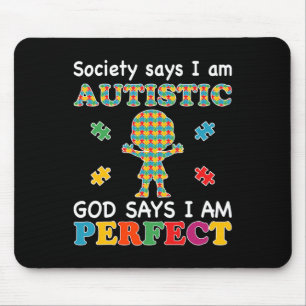 Die Gesellschaft sagt, ich sei Autistisch Gott sag Mousepad