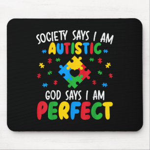 Die Gesellschaft sagt, ich sei Autistisch Gott sag Mousepad