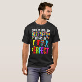 Die Gesellschaft sagt, ich sei Autistischer Gott s T-Shirt (Vorne ganz)