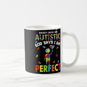 Die Gesellschaft sagt "Im Autistischen Gott" sagt Kaffeetasse